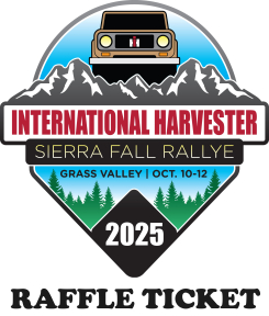 CLOSED!!! - Raffle Ticket for the 2025 IH Sierra Fall Rallye